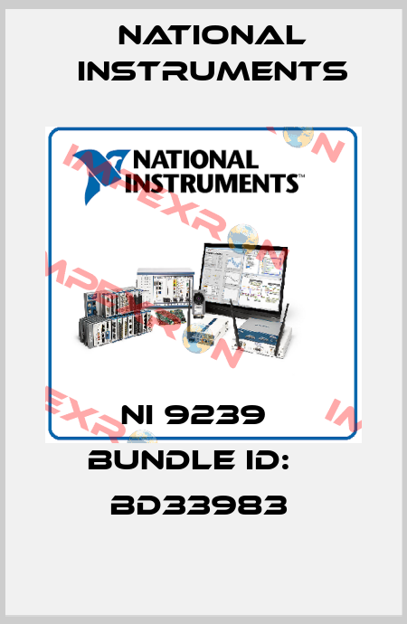 NI 9239   BUNDLE ID:    BD33983  National Instruments