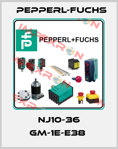 NJ10-36 GM-1E-E38  Pepperl-Fuchs