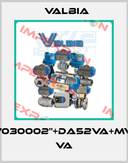 7030002"+DA52VA+MV VA Valbia