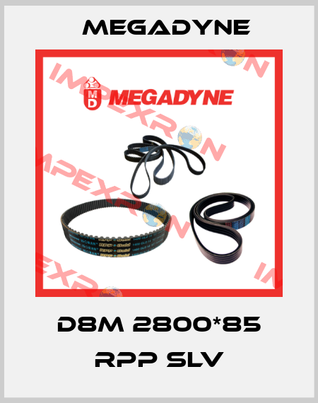 D8M 2800*85 RPP SLV Megadyne