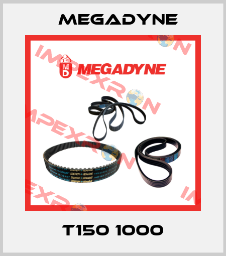 T150 1000 Megadyne
