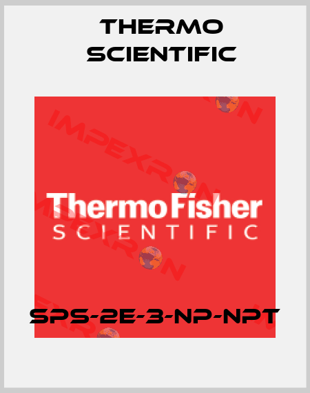 SPS-2E-3-NP-NPT Thermo Scientific