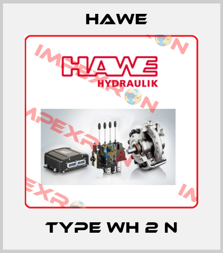 Type WH 2 N Hawe