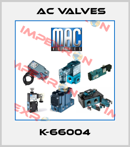 K-66004 МAC Valves