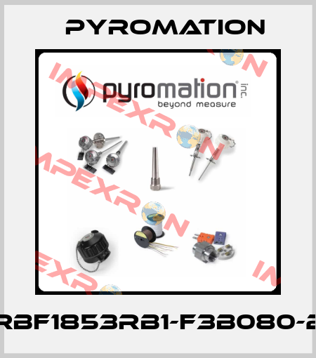 RBF1853RB1-F3B080-2 Pyromation