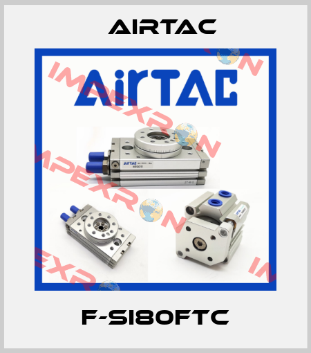 F-SI80FTC Airtac