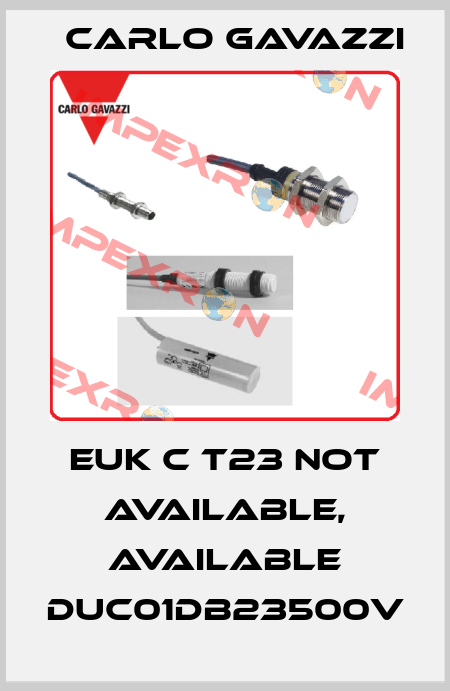 EUK C T23 not available, available DUC01DB23500V Carlo Gavazzi