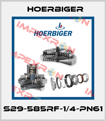 S29-585RF-1/4-PN61 Hoerbiger