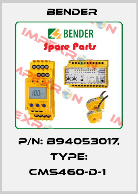 p/n: B94053017, Type: CMS460-D-1  Bender