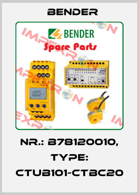 Nr.: B78120010, Type: CTUB101-CTBC20 Bender