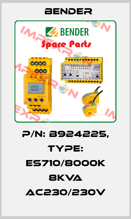 p/n: B924225, Type: ES710/8000K 8kVA AC230/230V Bender