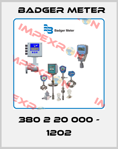 380 2 20 000 - 1202 Badger Meter