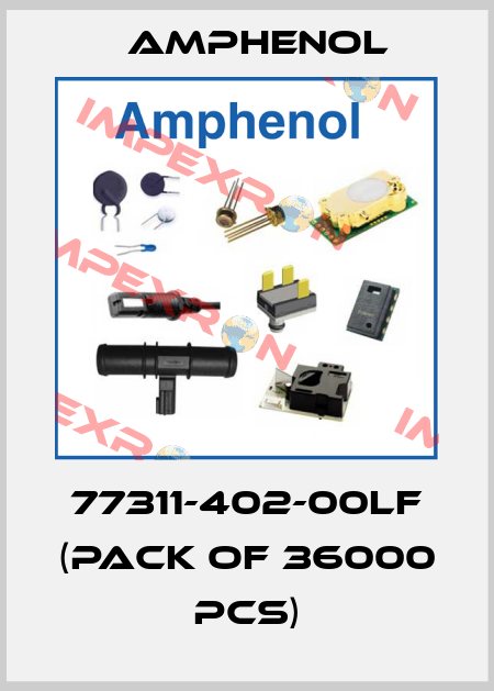 77311-402-00LF (pack of 36000 pcs) Amphenol