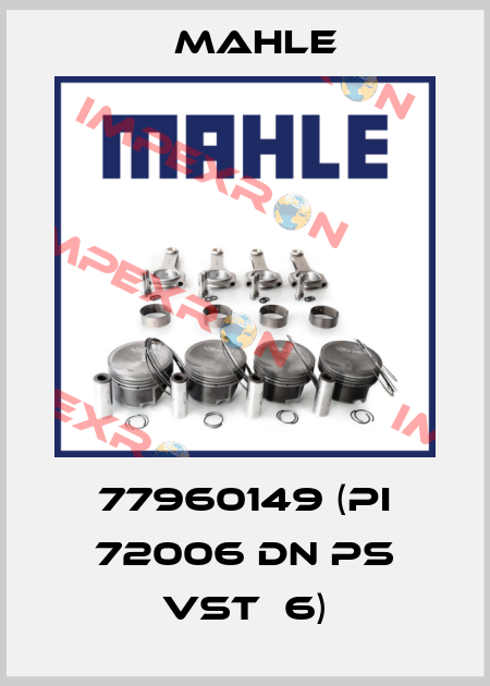 77960149 (PI 72006 DN PS VST  6) MAHLE