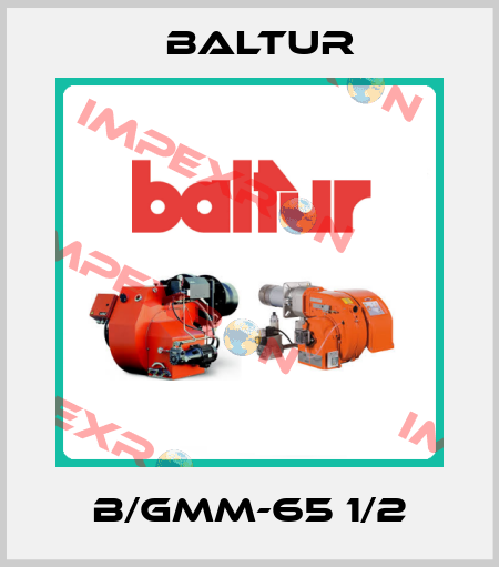 B/GMM-65 1/2 Baltur