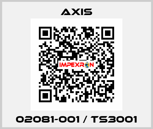 02081-001 / TS3001 Axis