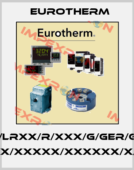 3216/CC/VH/LRXX/R/XXX/G/GER/GER/XXXXX/ XXXXX/XXXXX/XXXXXX/X///////// Eurotherm