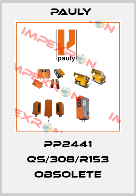 PP2441 QS/308/R153 obsolete Pauly