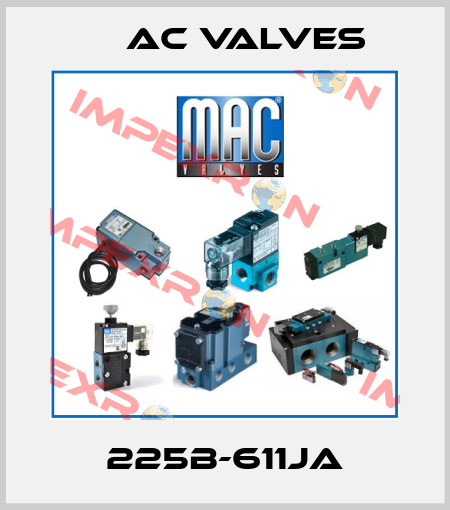 225B-611JA МAC Valves