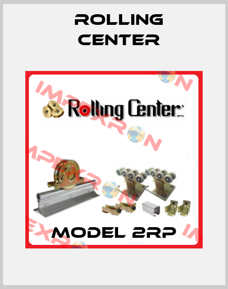 MODEL 2RP Rolling Center