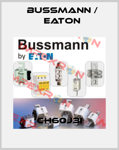 CH60J3I BUSSMANN / EATON