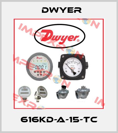 616KD-A-15-TC Dwyer