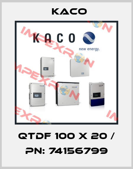 QTDF 100 x 20 / PN: 74156799 Kaco