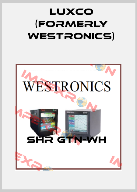 SHR GTN-WH  Luxco (formerly Westronics)