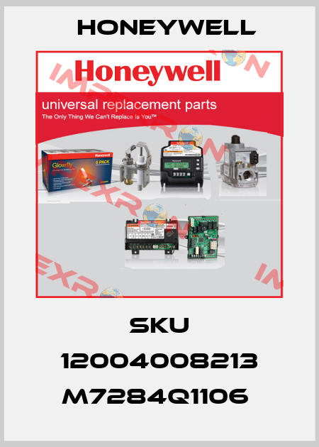 SKU 12004008213 M7284Q1106  Honeywell