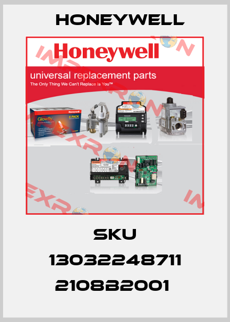 SKU 13032248711 2108B2001  Honeywell