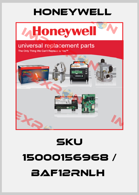 SKU 15000156968 / BAF12RNLH  Honeywell