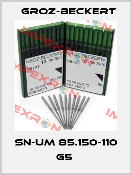 SN-UM 85.150-110 G5  Groz-Beckert