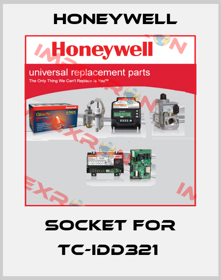 SOCKET FOR TC-IDD321  Honeywell
