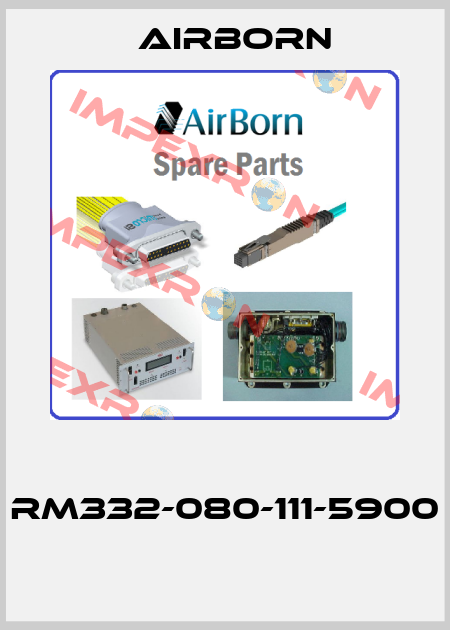  RM332-080-111-5900  Airborn