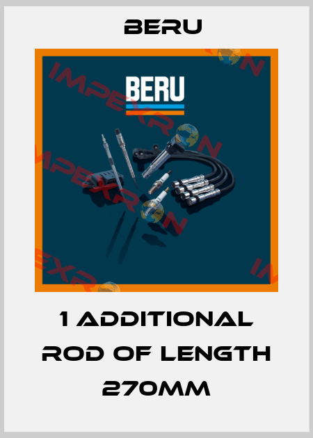1 additional rod of length 270mm Beru