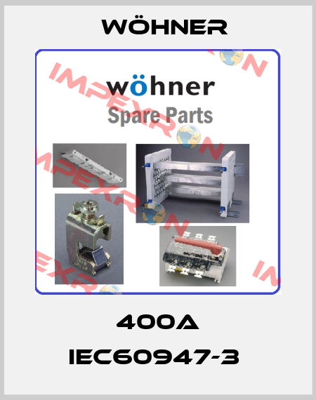  400A IEC60947-3  Wöhner