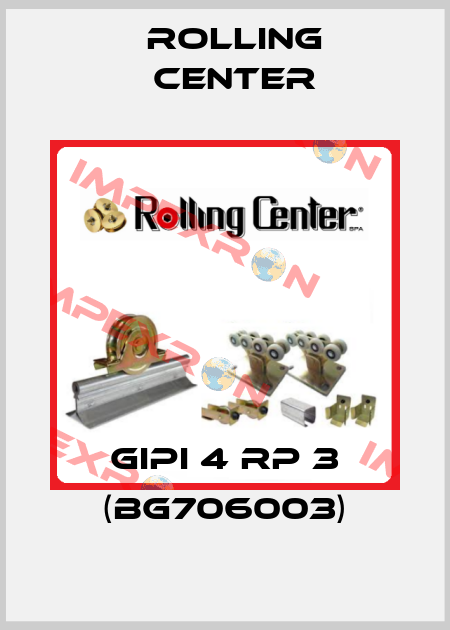 GIPI 4 RP 3 (BG706003) Rolling Center
