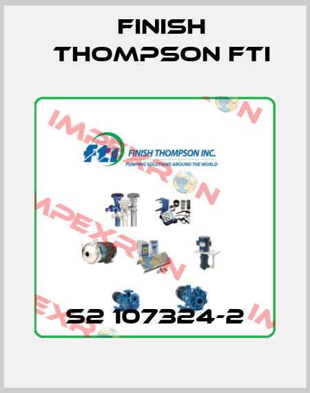 S2 107324-2 Finish Thompson Fti