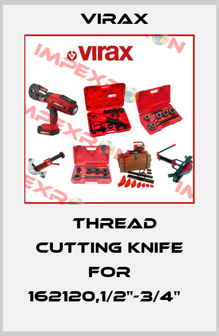 	thread cutting knife for 162120,1/2"-3/4"   Virax