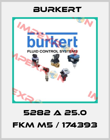5282 A 25.0 FKM M5 / 174393 Burkert