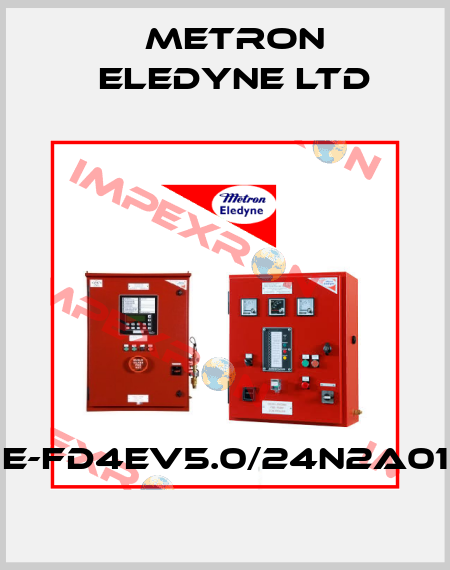 E-FD4EV5.0/24N2A01 Metron Eledyne Ltd