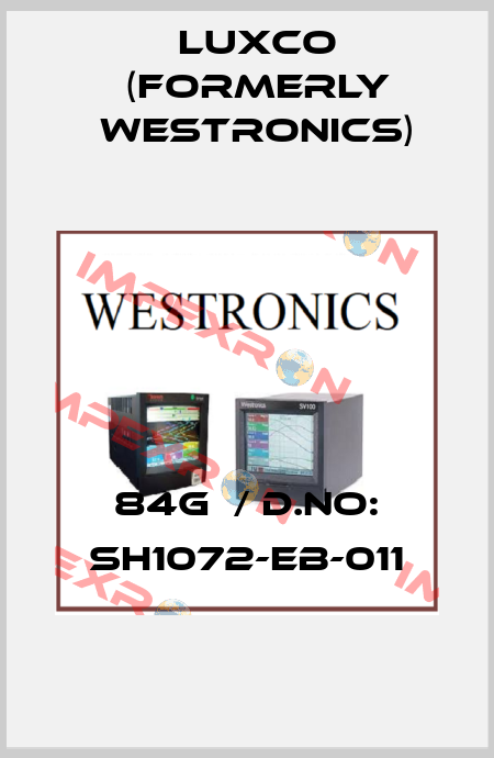 84G  / D.No: SH1072-EB-011 Luxco (formerly Westronics)