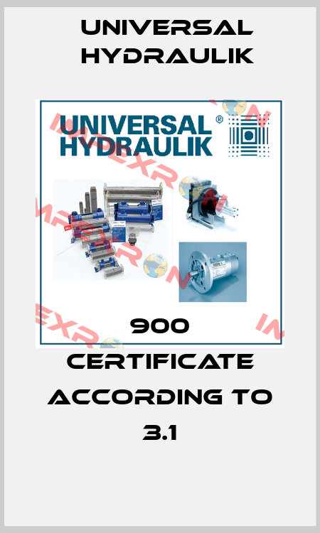 900 certificate according to 3.1 Universal Hydraulik