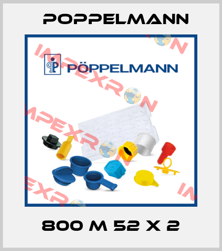 800 M 52 x 2 Poppelmann