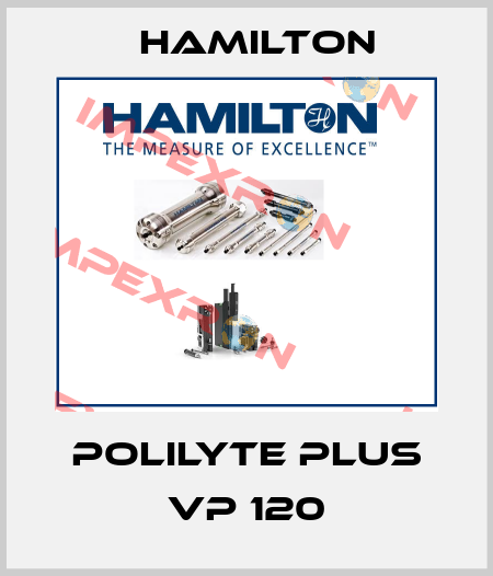 Polilyte Plus VP 120 Hamilton