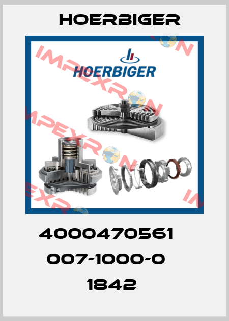 4000470561    007-1000-0    1842  Hoerbiger