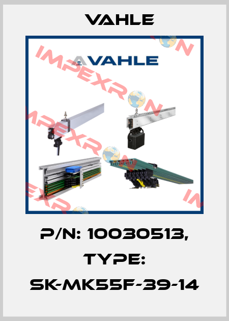 P/n: 10030513, Type: SK-MK55F-39-14 Vahle