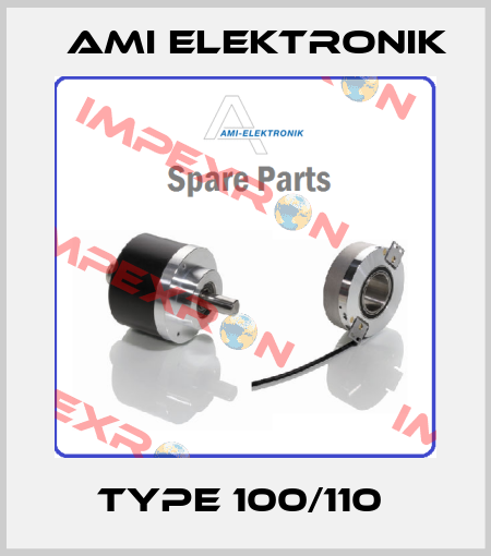 TYPE 100/110  Ami Elektronik