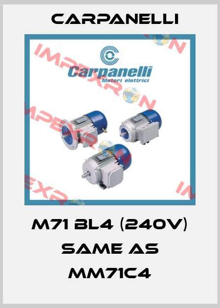 M71 BL4 (240V) same as MM71c4 Carpanelli