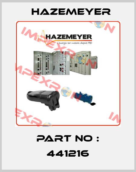 Part No : 441216 Hazemeyer